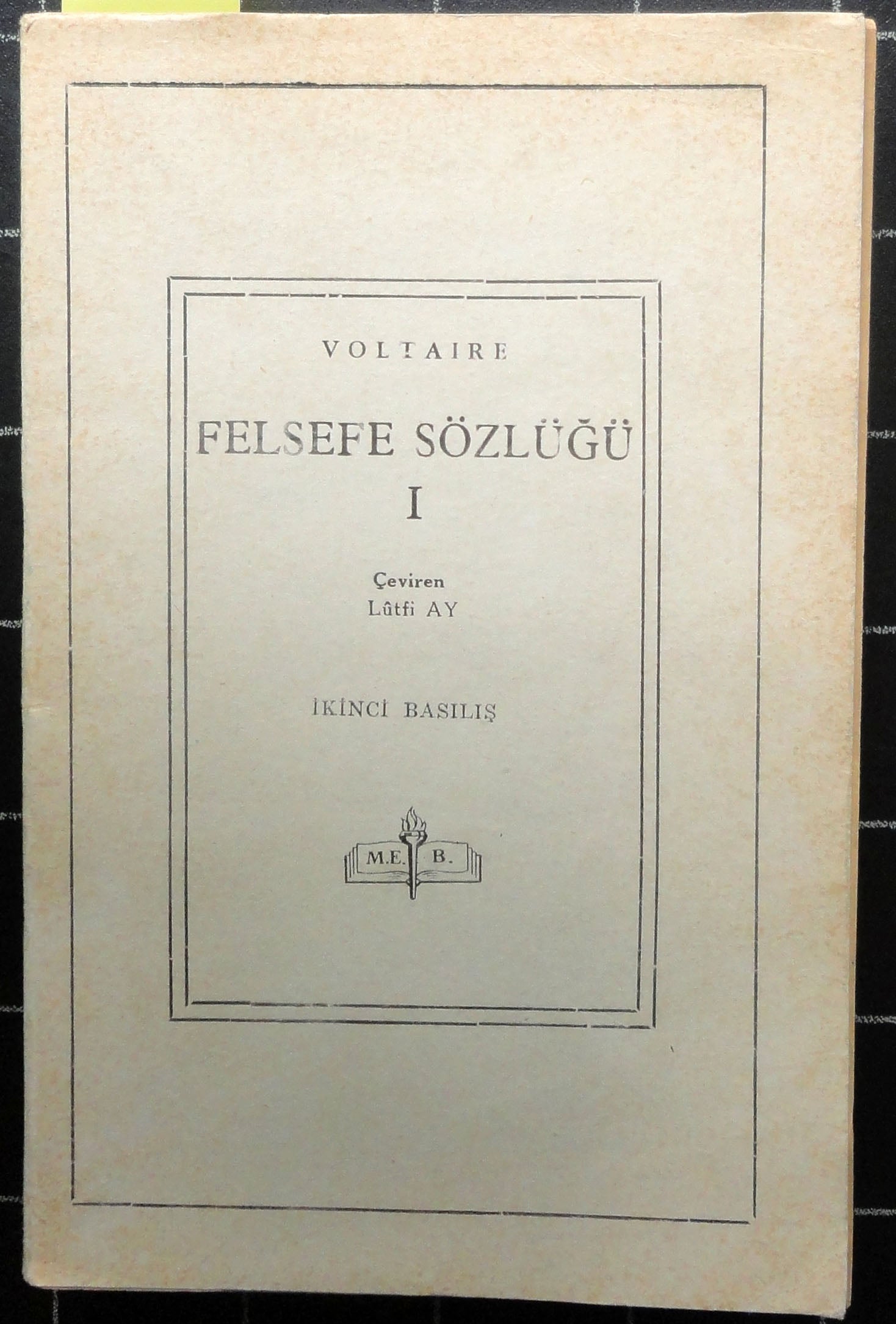 Felsefe Sözlüğü I
