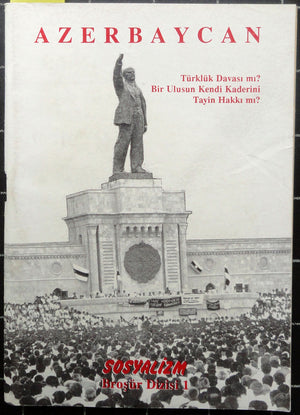 Azerbaycan Türklük Davası mı? Bir Ulusan Kendi Kaderini Tayin Hakkı mı?