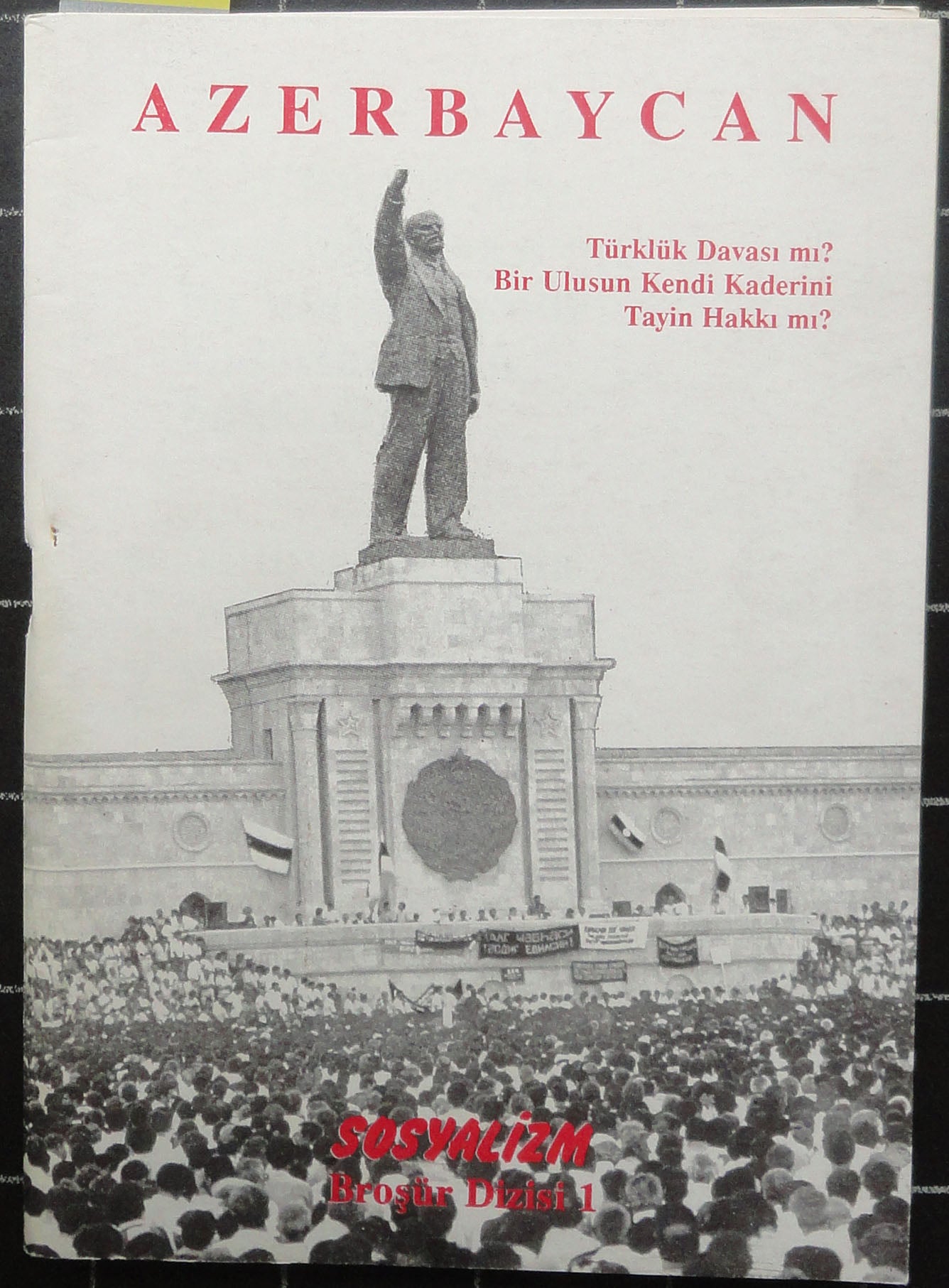 Azerbaycan Türklük Davası mı? Bir Ulusun Kendi Kaderini Tayin Hakkı mı?