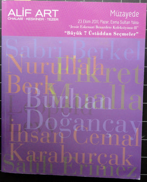 Alif Art Müzayede ''Jessie Eskenazi Benardete Koleksiyonu-II ''Büyük 7 Üstaddan Seçmeler'' 23 Ekim 2011