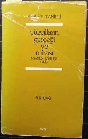 Yüzyılların Gerçeği ve Mirası İnsanlık Tarihine Giriş I İlk Çağ