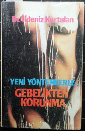 Yeni Yöntemlerle Gebelikten Korunma