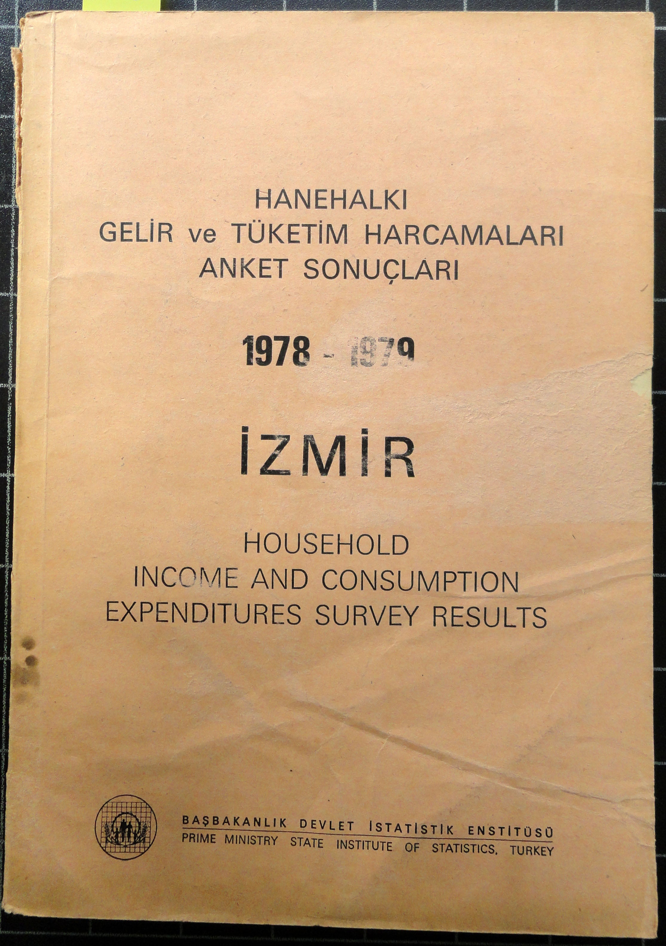 Hanehalkı Gelir ve Tüketim Harcamaları Anket Sonuçları 1978-1979 İzmir