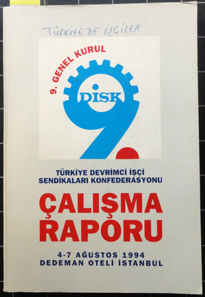 DİSK 9. Genel Kurul, Türkiye Devrimci İşçi Sendikaları Konfederasyonları 4-7 Ağustos 1994