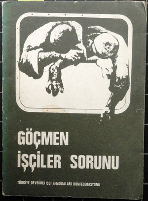 Göçmen İşçiler Sorunu