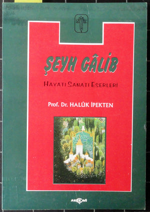 Şeyh Galip Hayatı Sanatı Eserleri