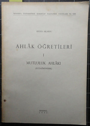 Ahlak Öğretileri I Mutluluk Ahlakı (Eudaimonism)