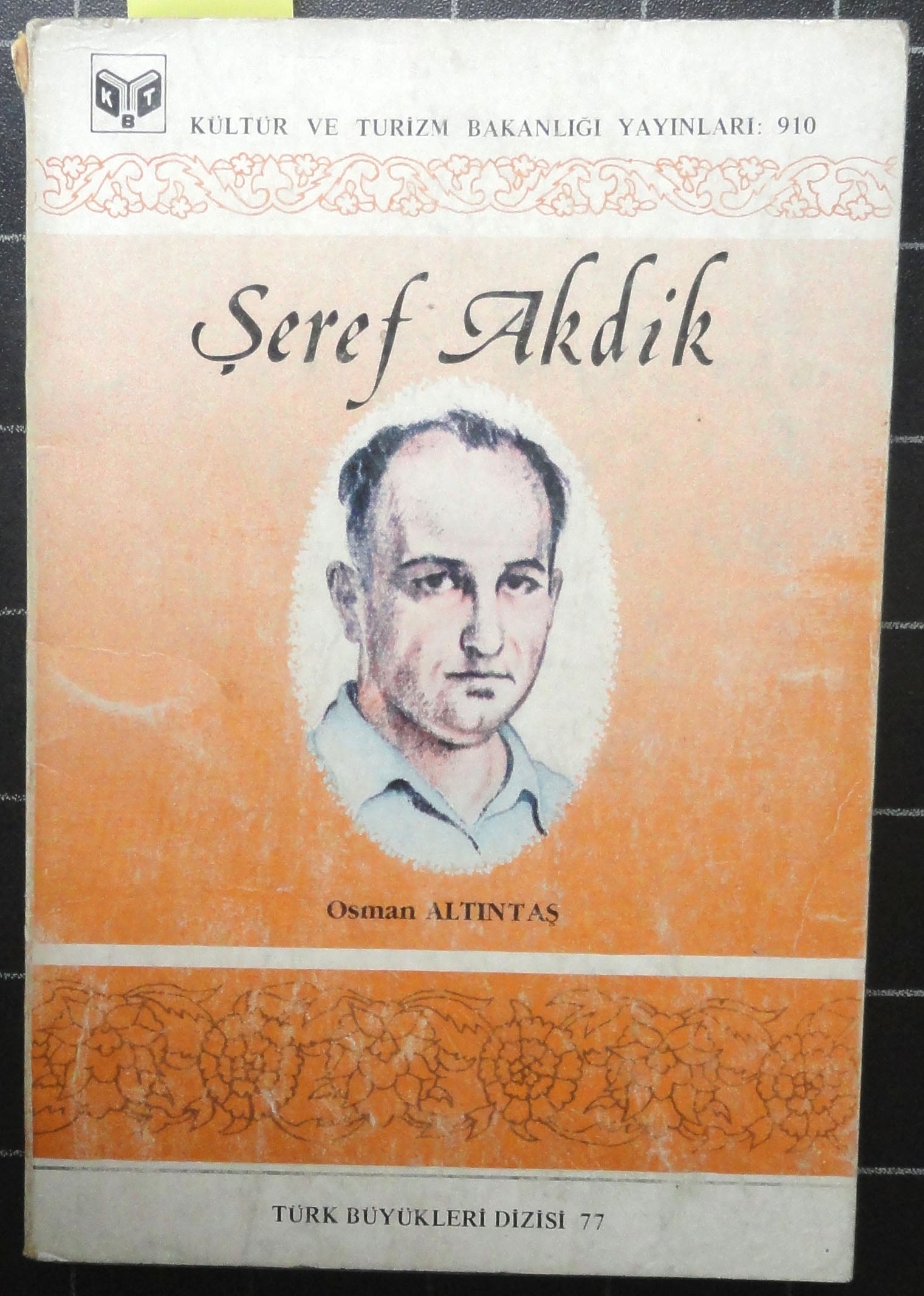 Şeref Akdik Hayatı Sanatı ve Eserlerinden Seçmeler
