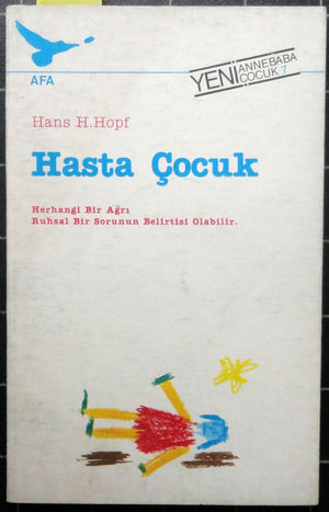 Hasta Çocuk Herhangi Bir Ağrı Ruhsal Bir Sorunun Belirtisi Olabilir