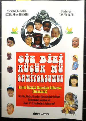 Siz Bizi Küçük mü Sanıyorsunuz Bizler İlkokul Hazırlığa Gidiyoruz (Anaokulu)