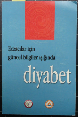 Eczacılar İçin Güncel Bilgiler Işığında Diyabet