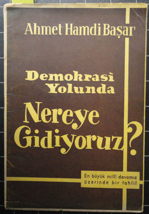 Demokrasi Yolunda Nereye Gidiyoruz?