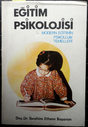 Eğitim Psikolojisi Modern Eğitimin Psikolojik Temelleri