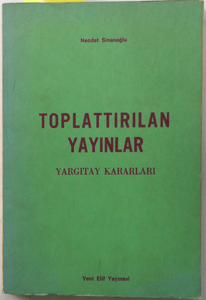 Toplattırılan Yayınlar Yargıtay Kararları