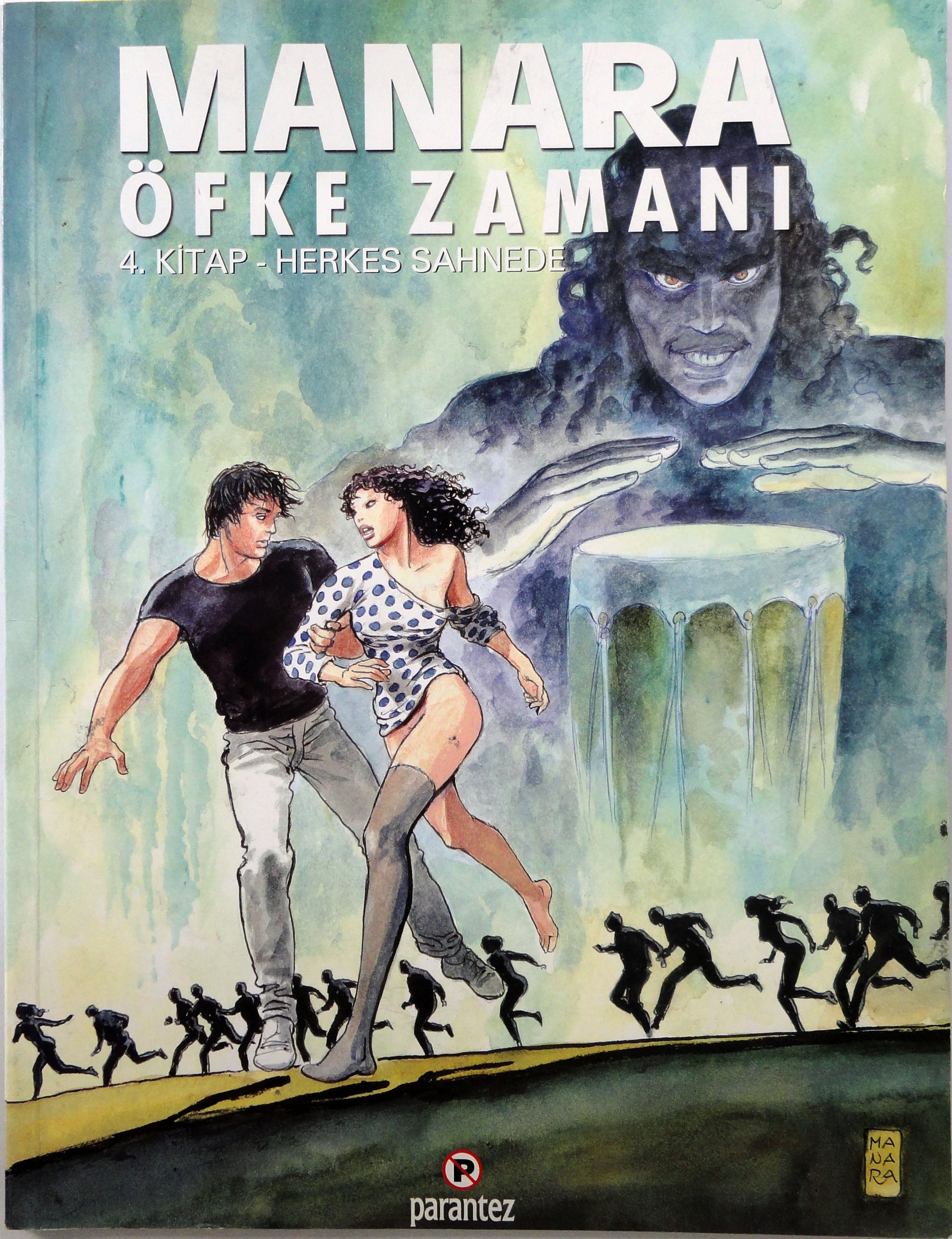 Manara Öfke Zamanı 4. Kitap Herkes Sahnede