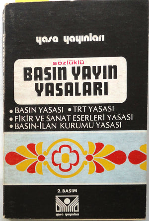 Sözlüklü Basın Yayın Yasaları