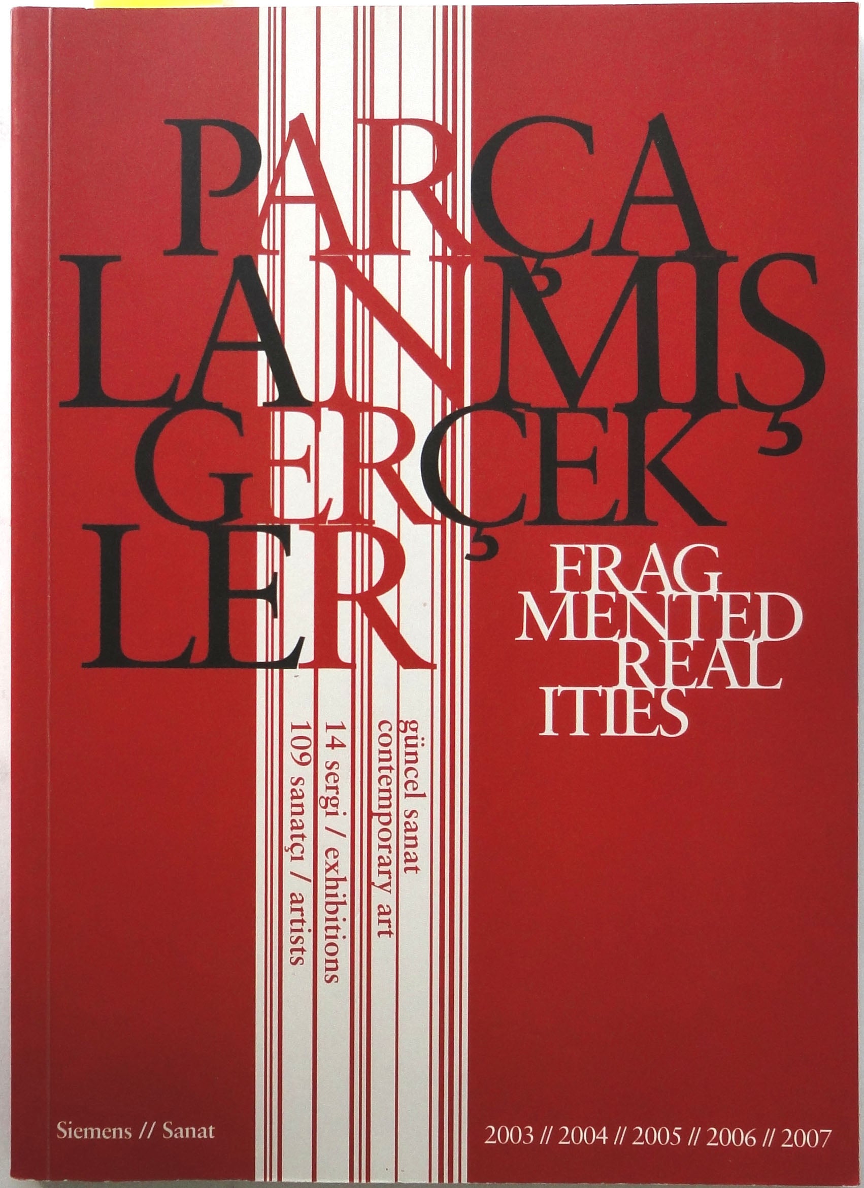 Parçalanmış Gerçekler = Fragmented-Realities Güncel sanat = Contemporary art. 14