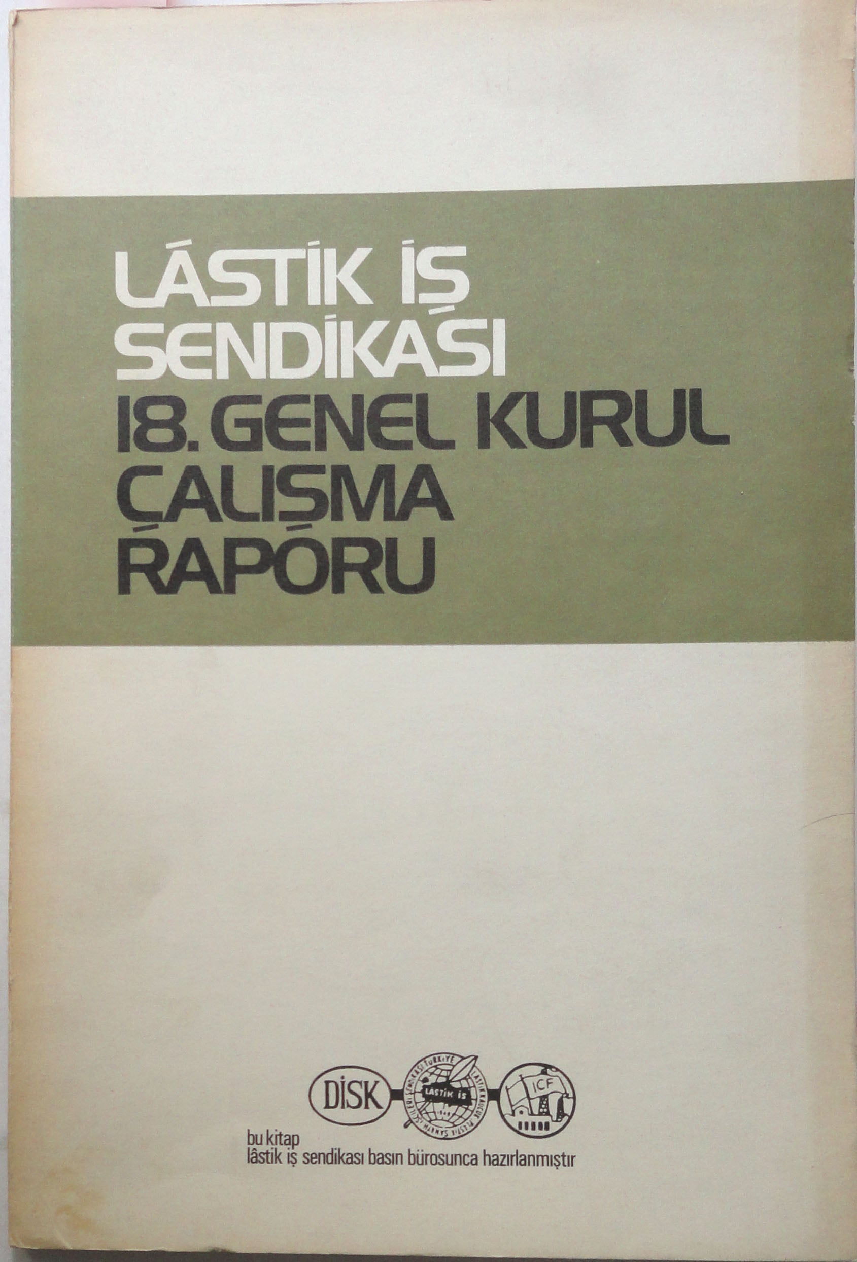 Lastik İş Sendikası 18. Genel Kurul Çalışma Raporu