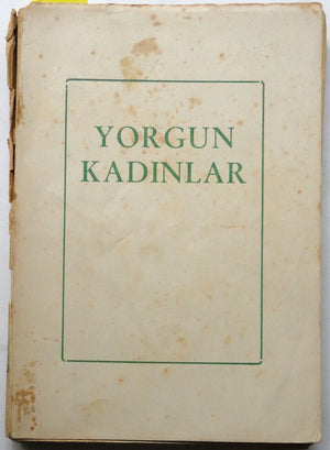 Yorgun Kadınlar