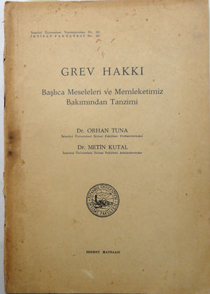 Grev Hakkı Başlıca Meseleleri ve Memleketimiz Bakımında Tanzimi