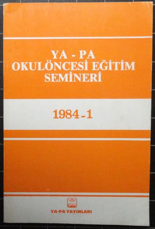 Ya-Pa Okulöncesi Eğitim Semineri 1984-1