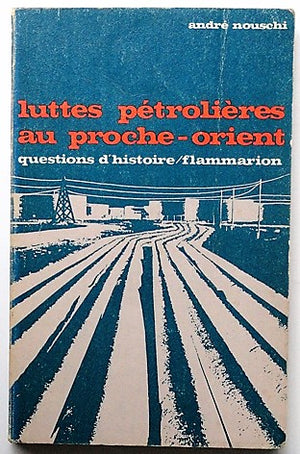 Luttes petrolieres au proche-orient