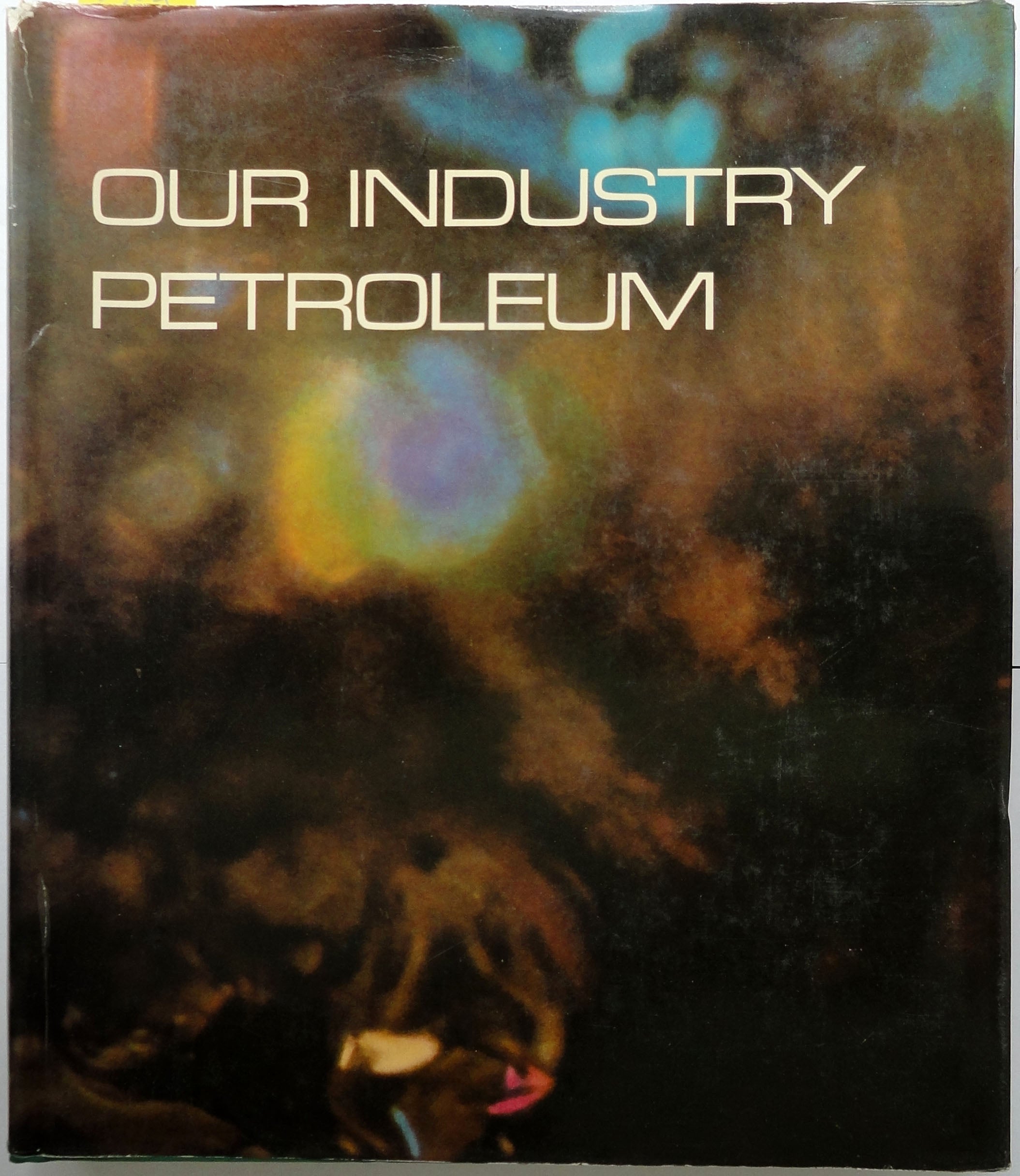 Our Industry Petroleum