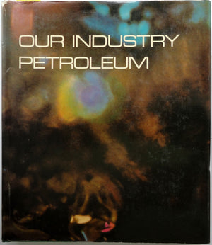 Our Industry Petroleum
