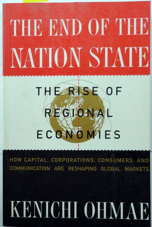 The End of The Nation State The Rise of Regional Economies