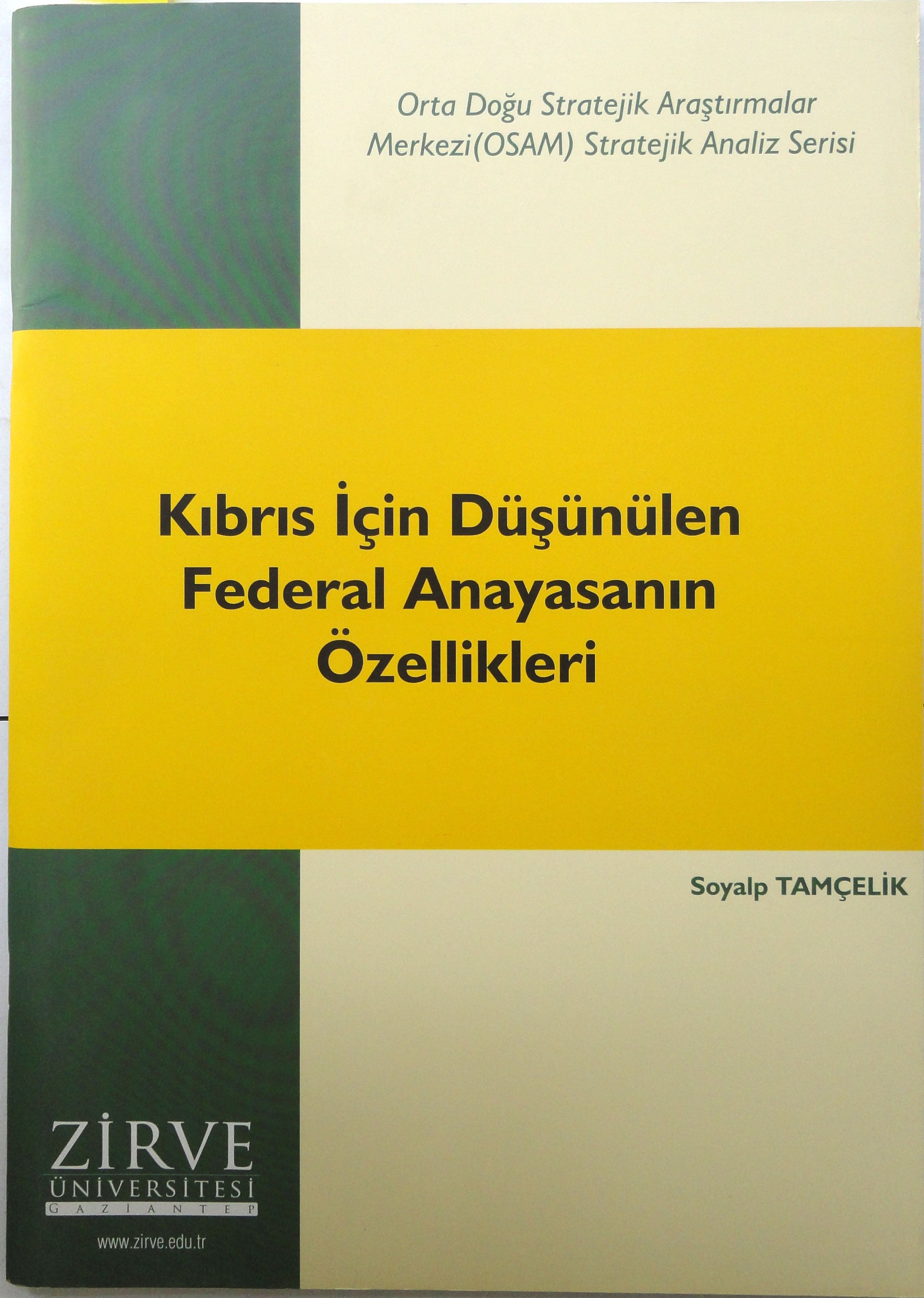 Kıbrıs İçin Düşünülen Federal Anayasanın Özellikleri