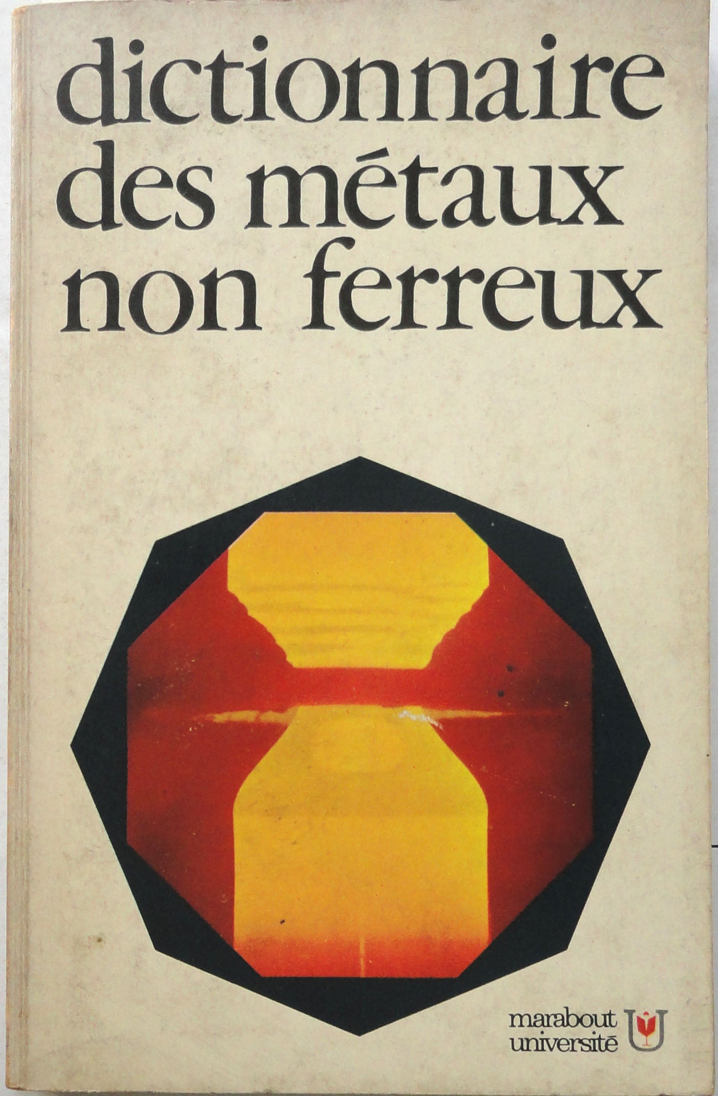 Dictionnaire Des Metaux Non Ferreux