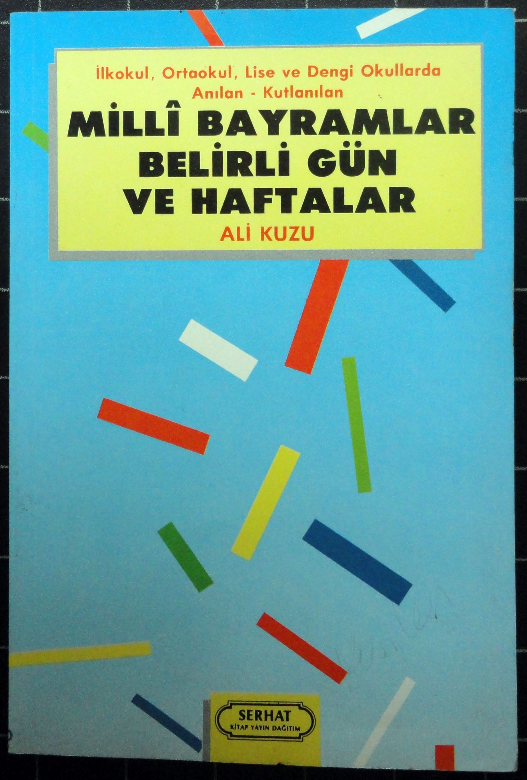 Milli Bayramlar Belirli Gün ve Haftalar