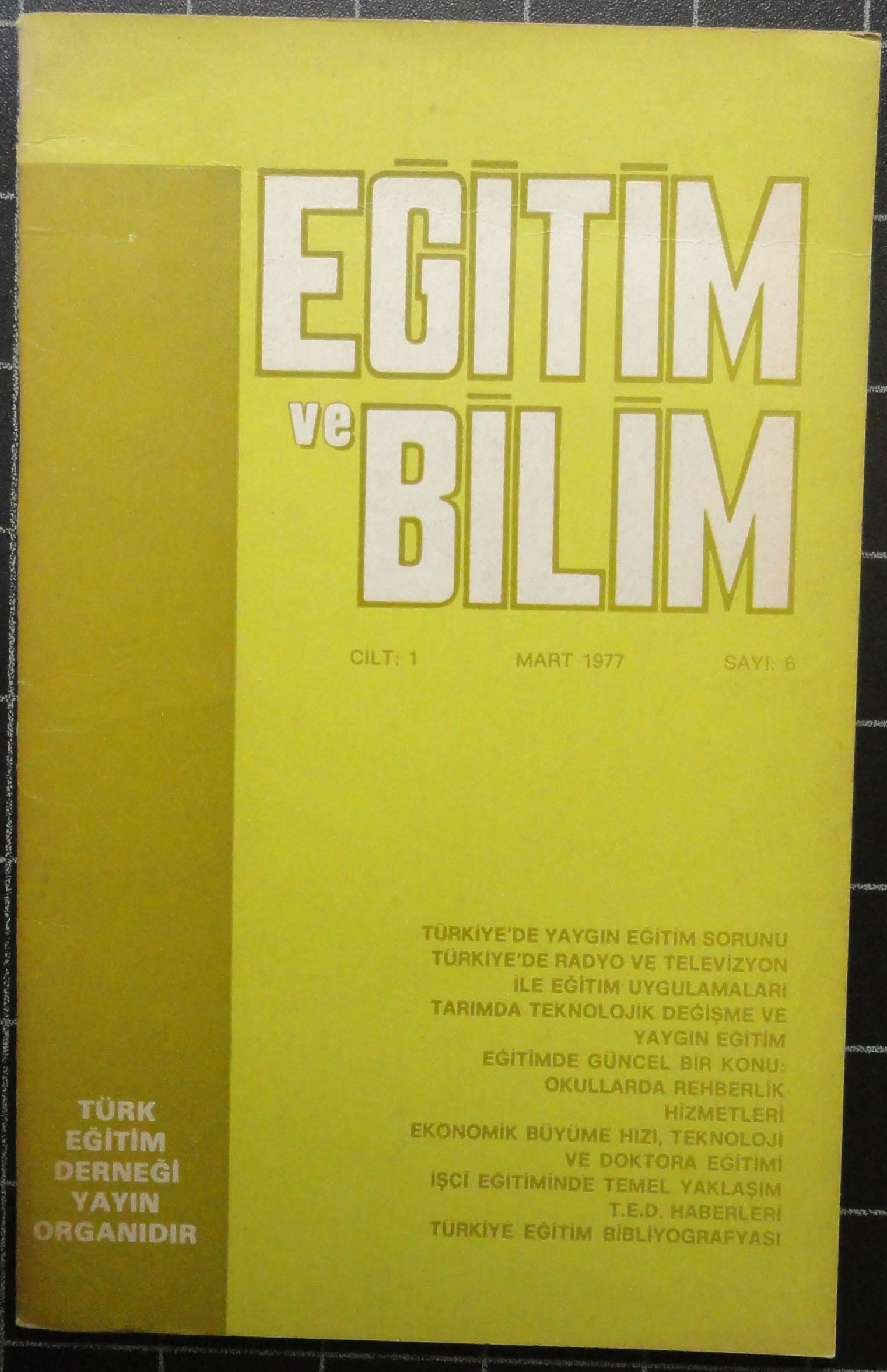 Eğitim ve Bilim Cilt:1 Sayı 6