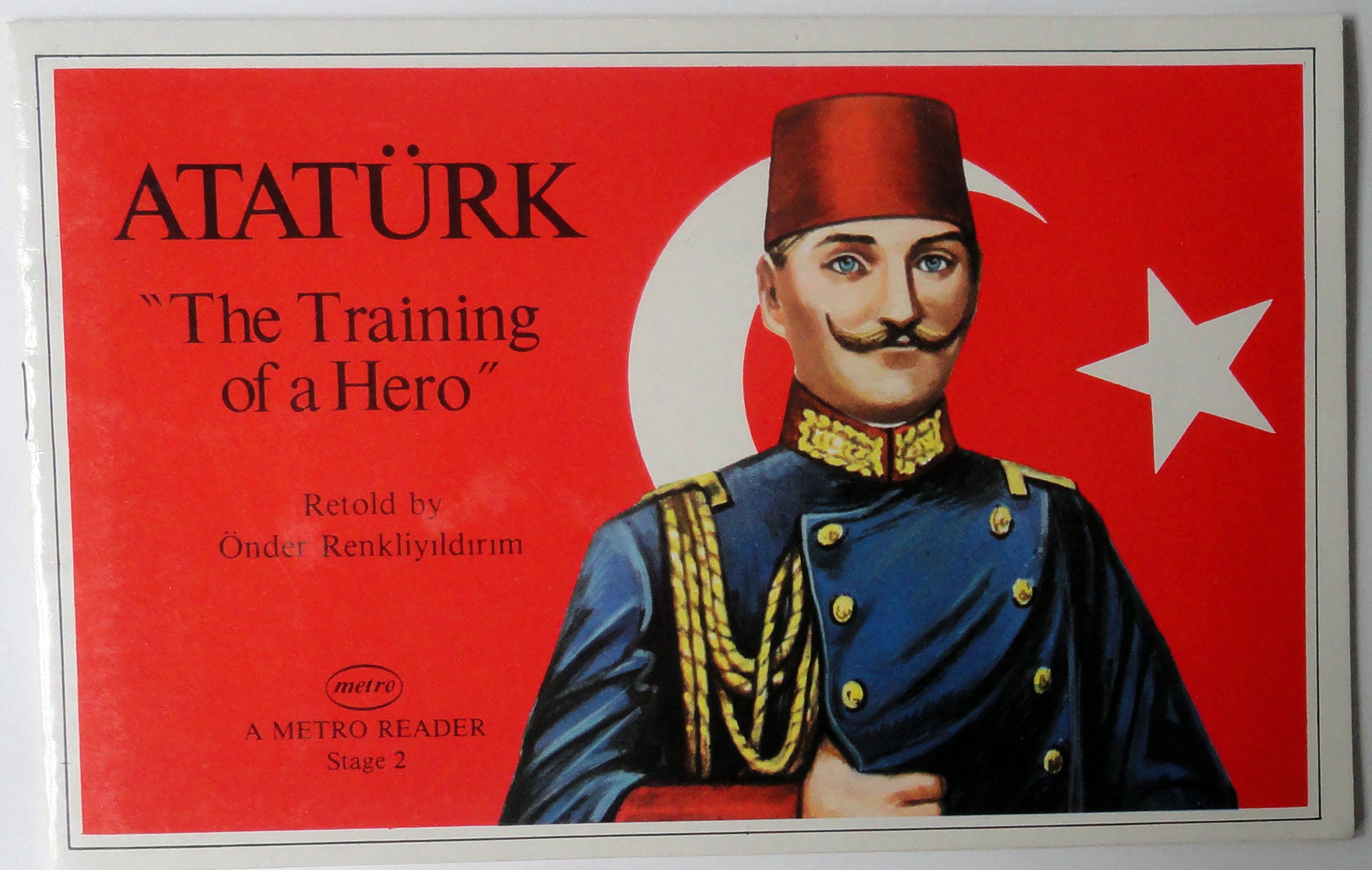 Atatürk ''The Training of a Hero''
