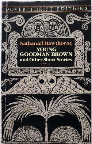 Young Goodman Brown and Other Short Stories