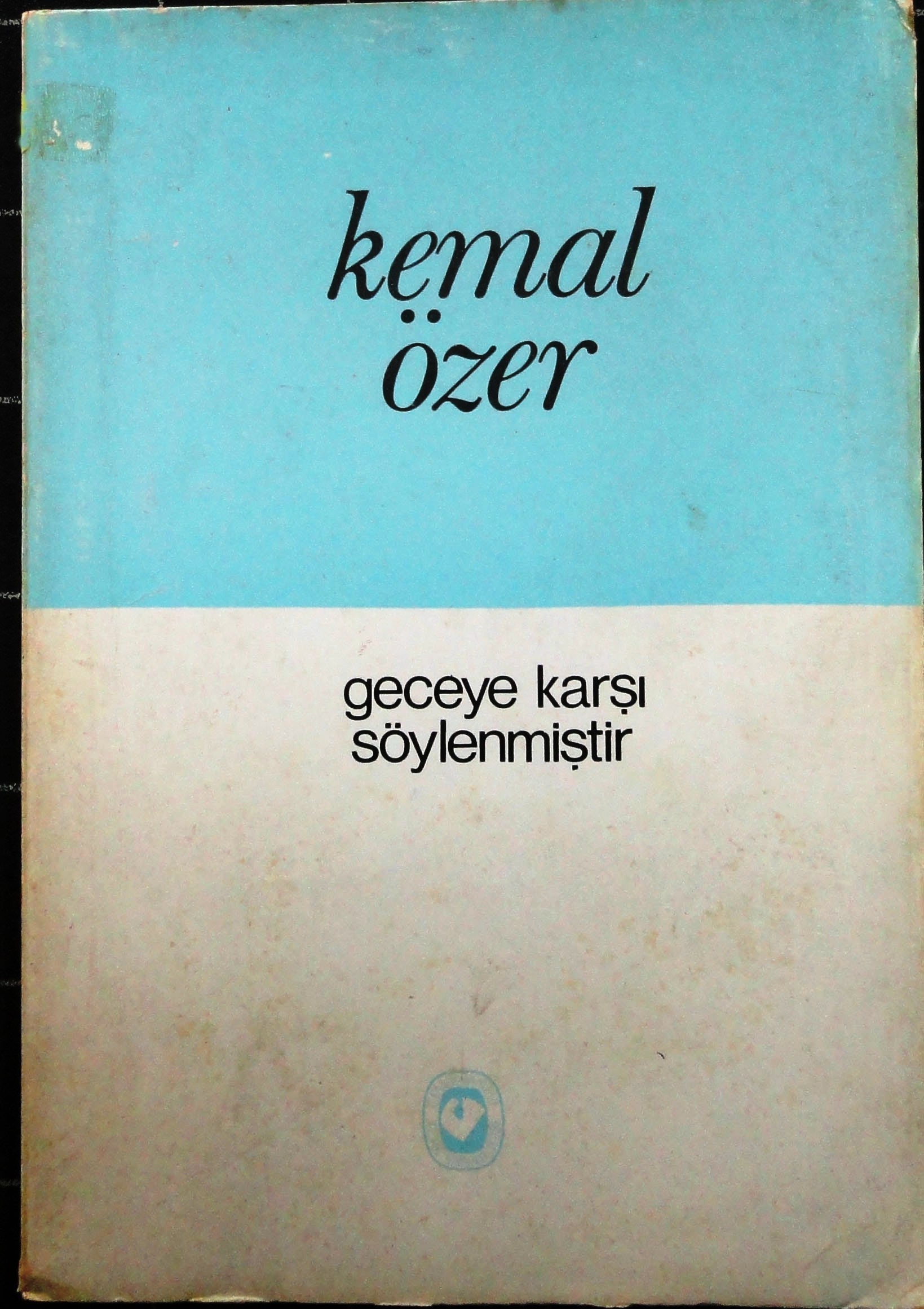 Geceye Karşı Söylenmiştir
