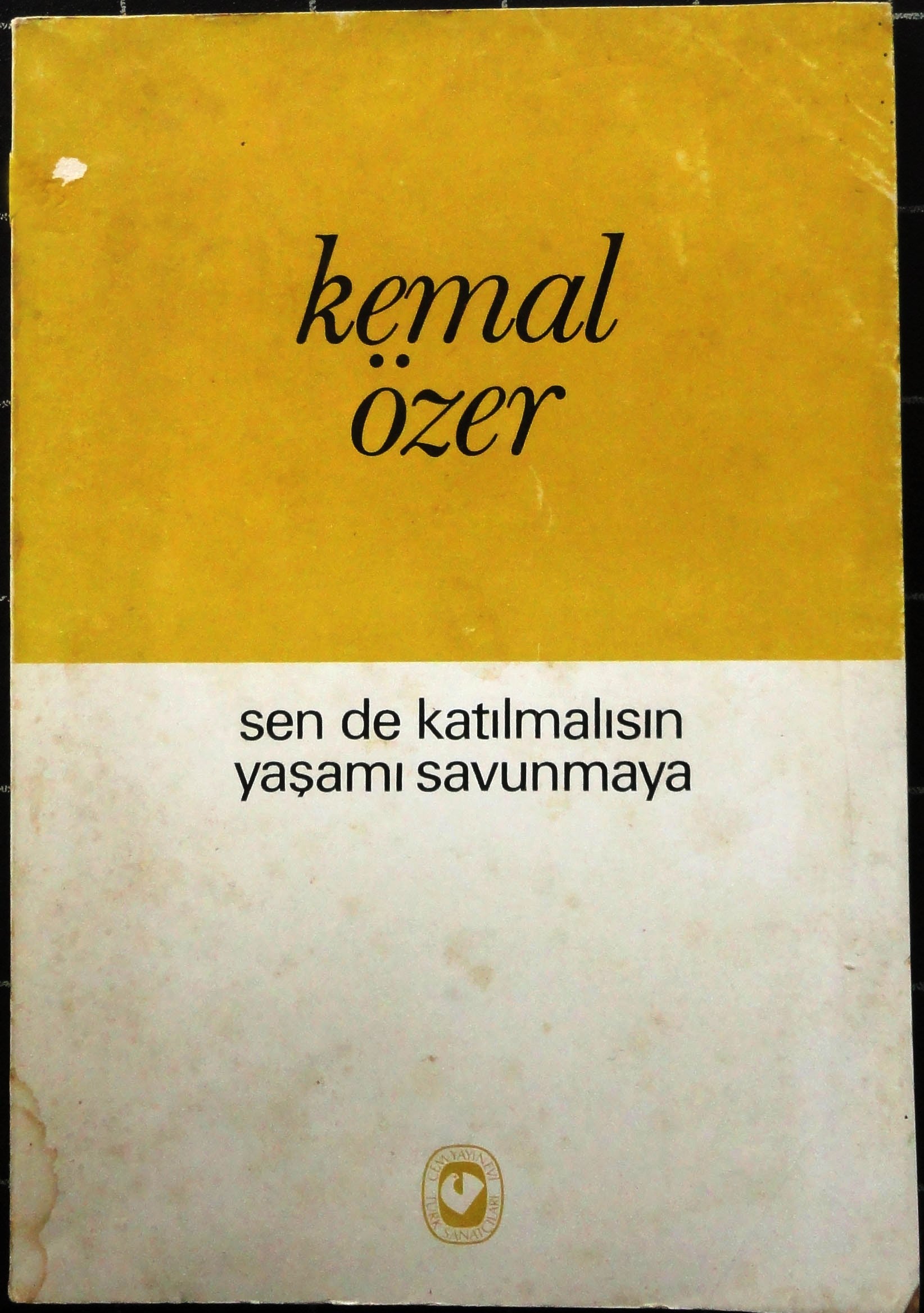 Sen de Katılmalısın Yaşamı Savunmaya