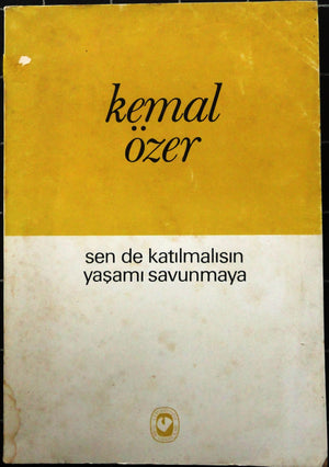 Sen de Katılmalısın Yaşamı Savunmaya