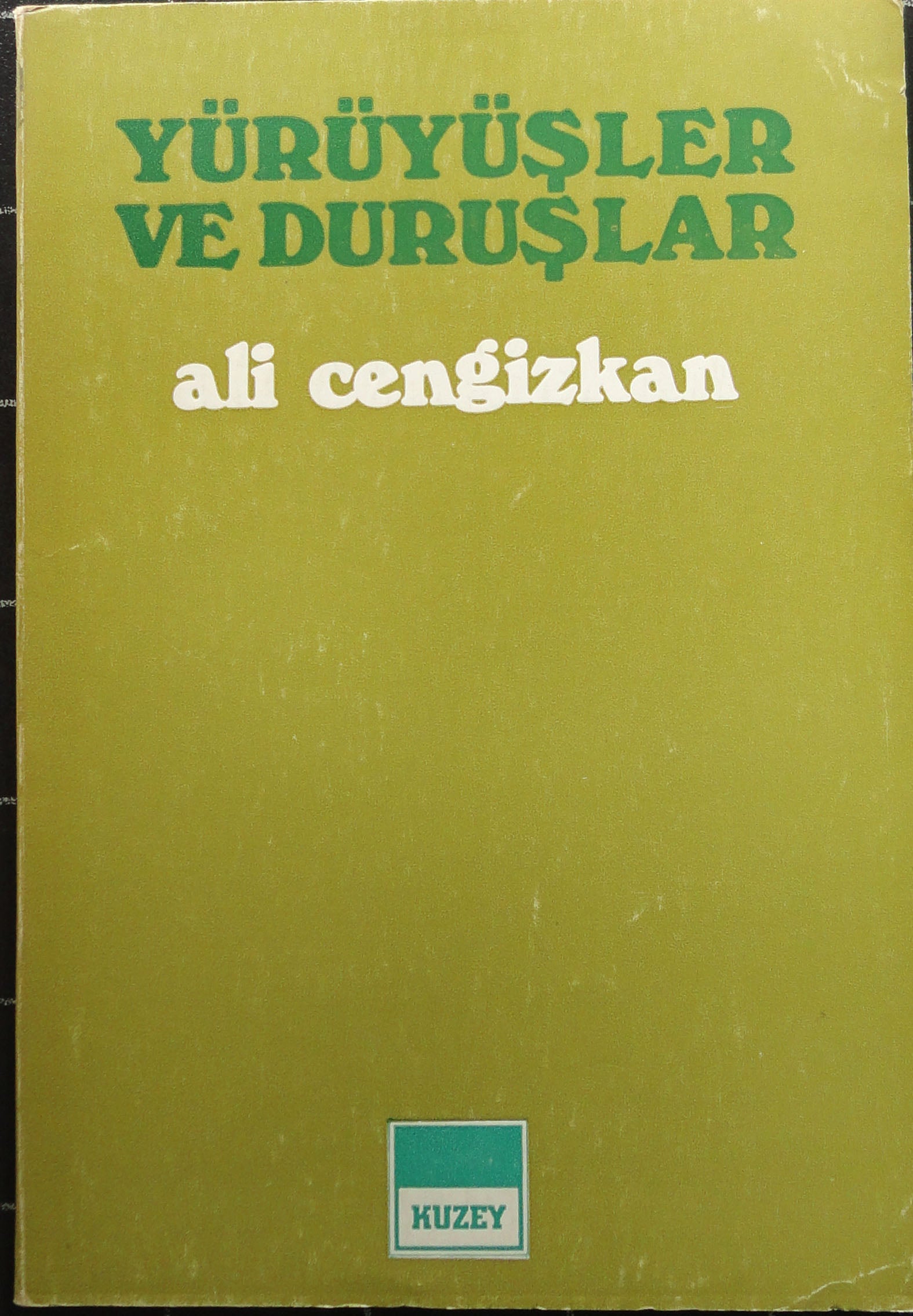 Yürüyüşler ve Duruşlar
