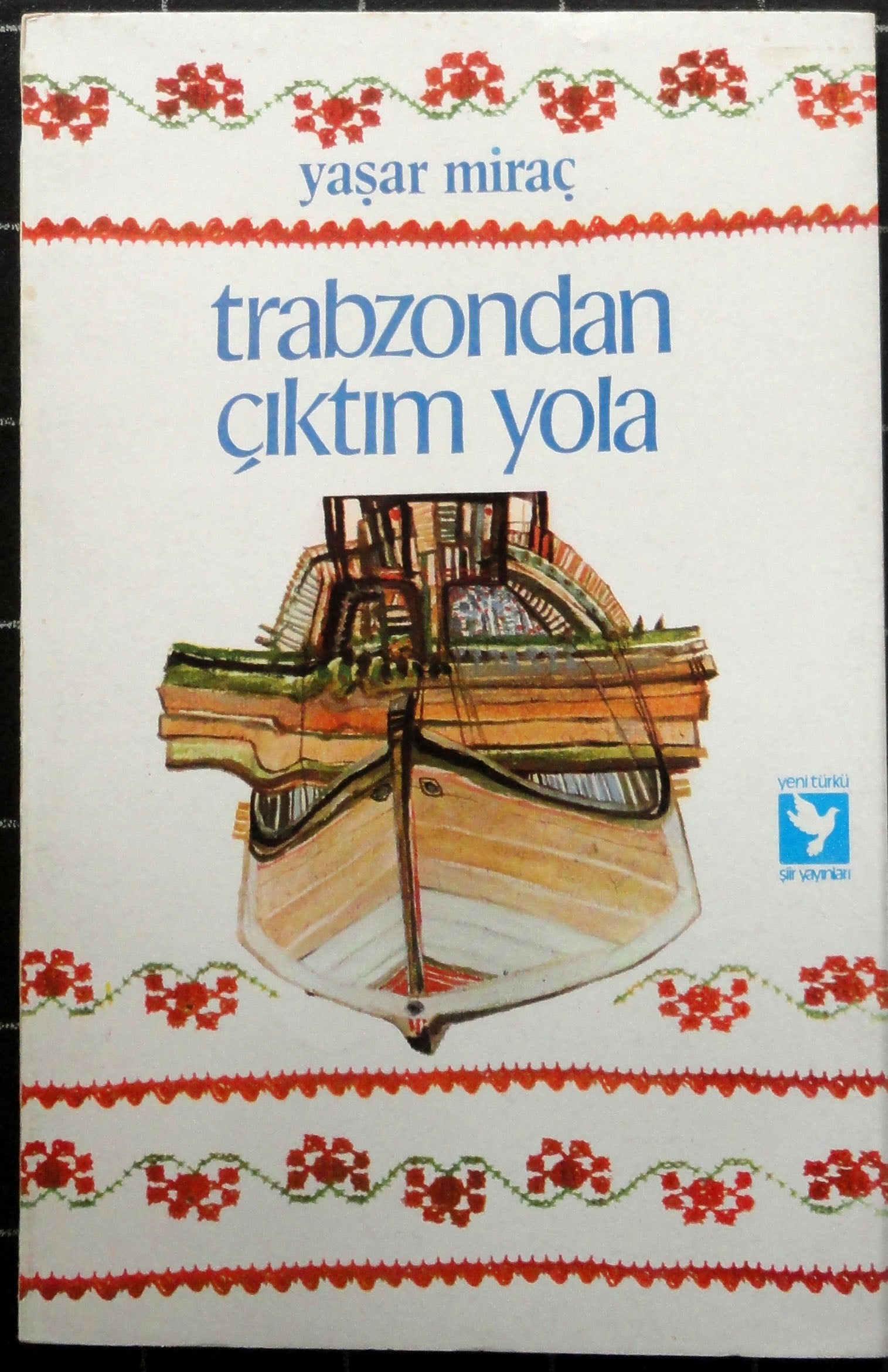 Trabzondan Çıktım Yola