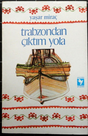 Trabzondan Çıktım Yola