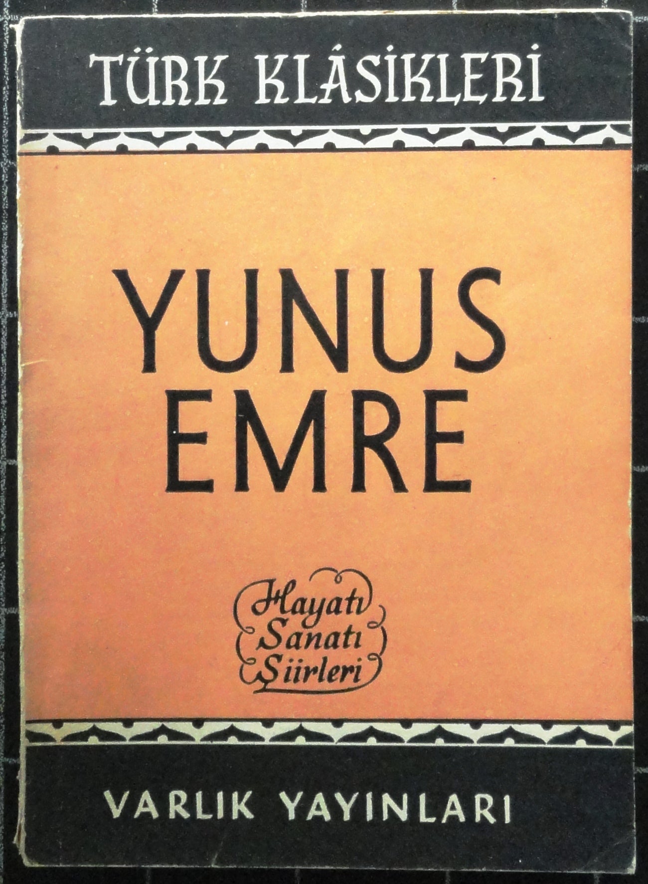 Yunus Emre  Hayatı Sanatı Şiirleri