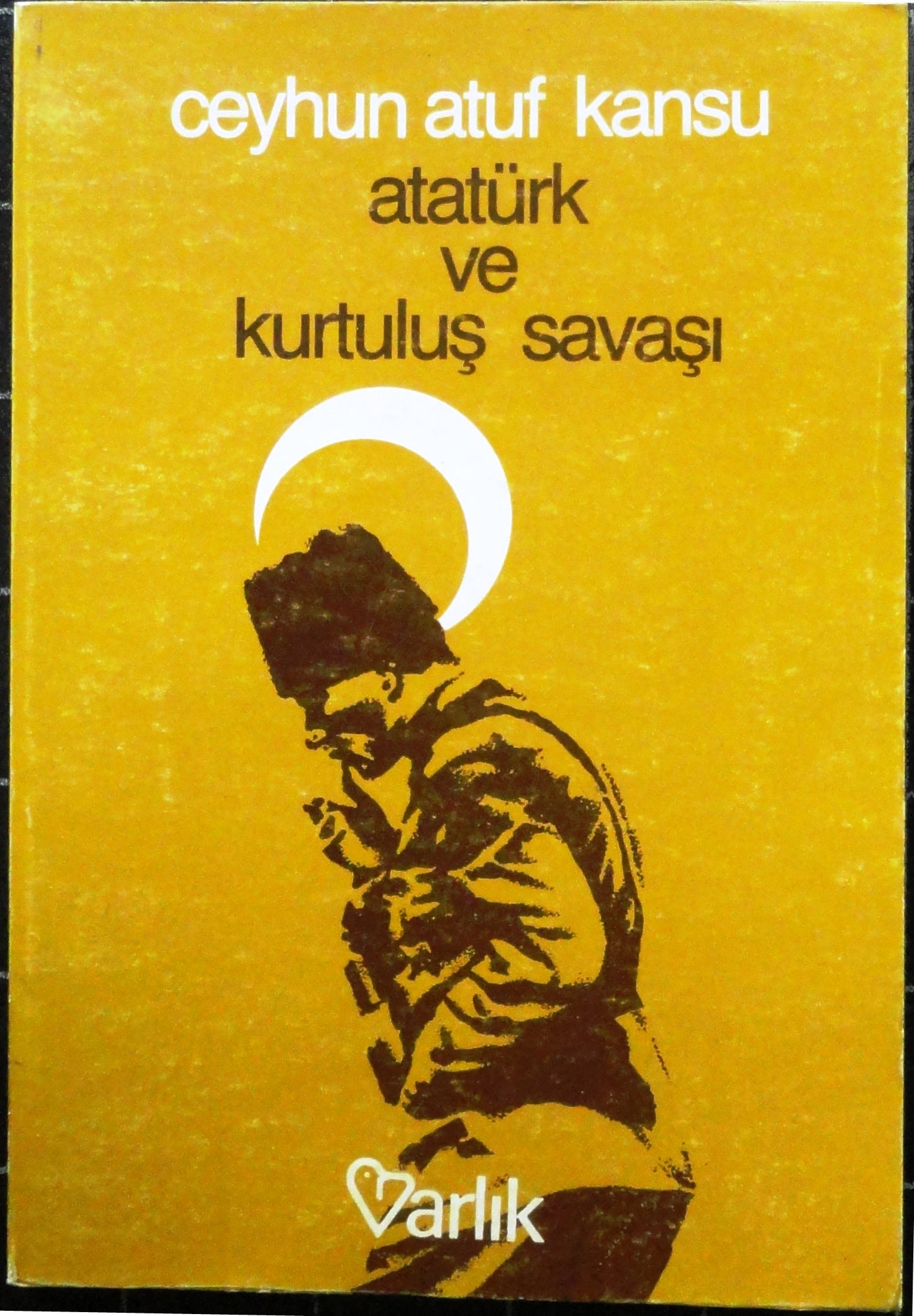 Atatürk ve Kurtuluş Savaşı