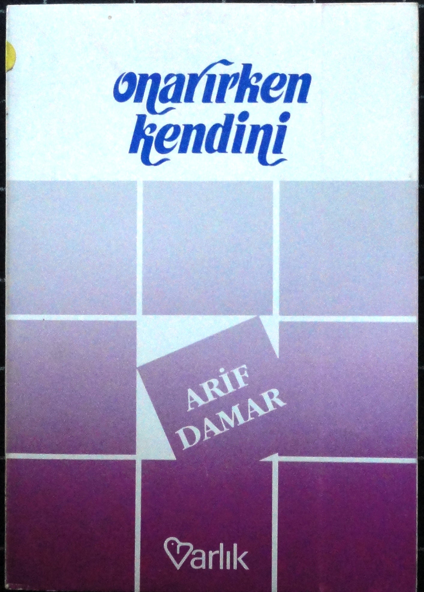Onarırken Kendini