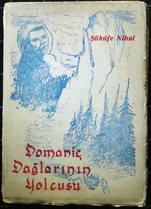 Domaniç Dağlarının Yolcusu