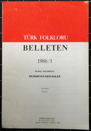 Bilinmeyen Destanlar<br>Türk Folkloru Belleten 1986/1'den ayrı basım