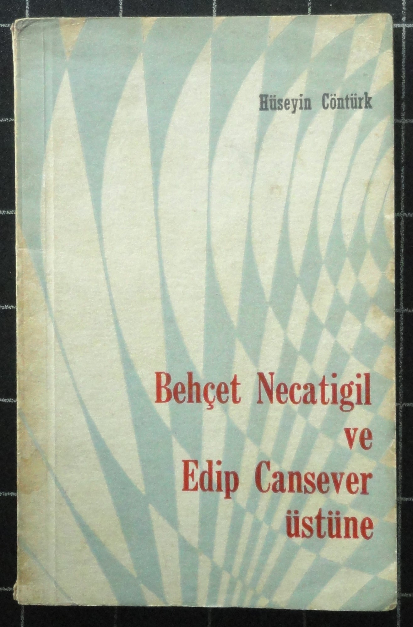 Behçet Necatigil ve Edip Cansever Üstüne