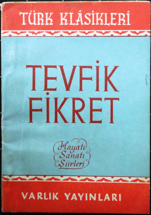 Tevfik Fikret Hayatı Sanatı Şiirleri