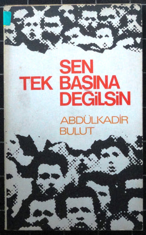 Sen Tek Başına Değilsin