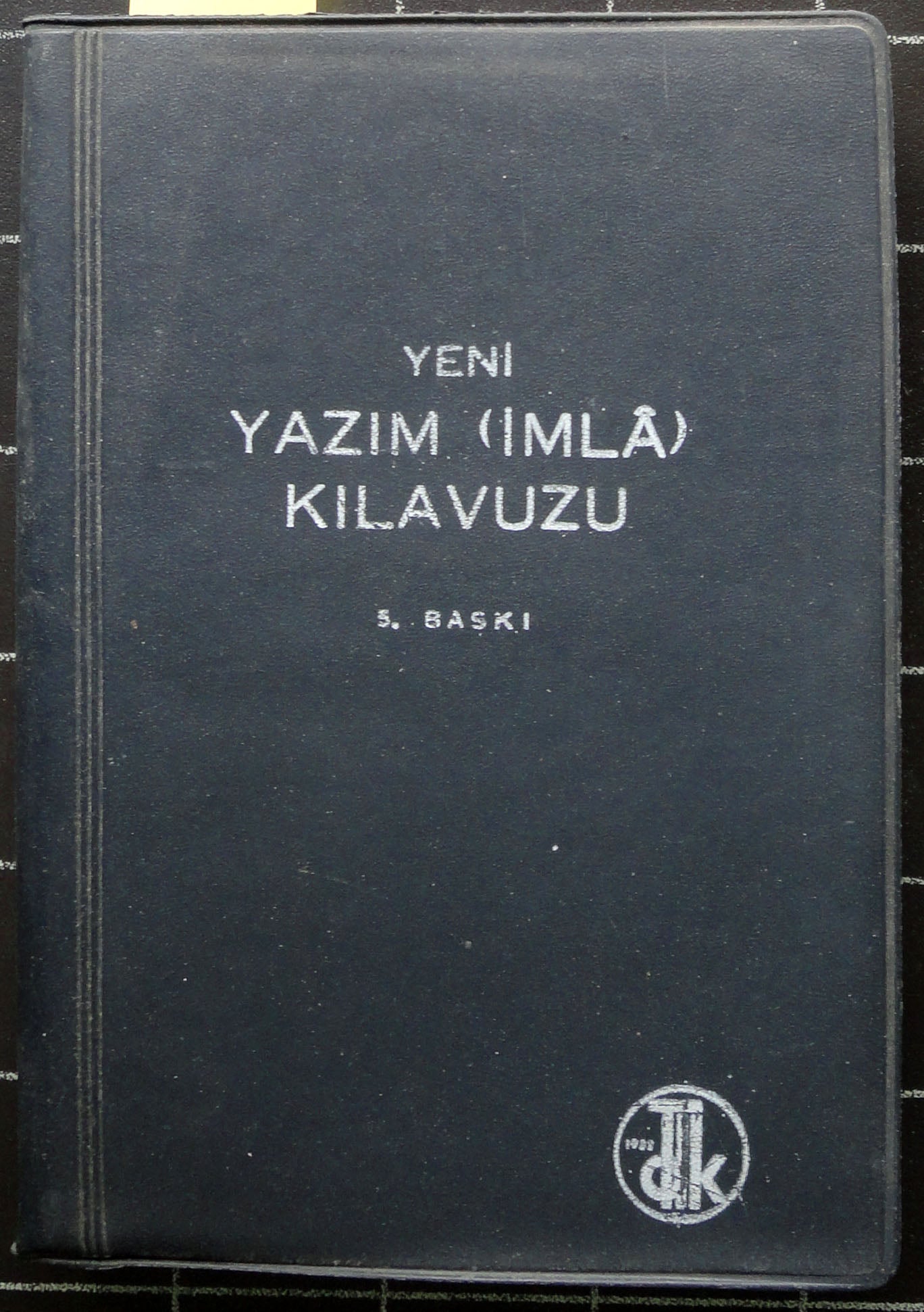 Yeni Yazım (İmla) Kılavuzu<br>1970-